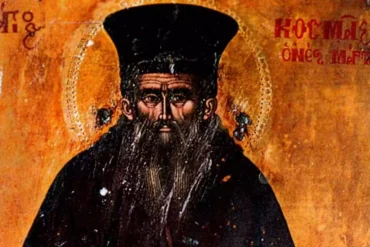 Saint Cosmas Of Aetolia: The Equal-To-The-Apostles Teacher Of The Nation 10 Saint Cosmas Of Aetolia (1714-1779), Also Known As Patrokosmas, Was One Of The Most Significant Ecclesiastical Figures Of The 18Th Century.